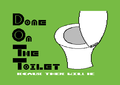 Done on the Toilet