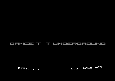 Dance To The Underground