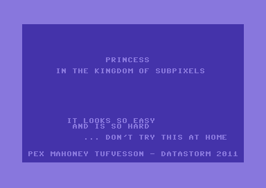 Princess in the Kingdom of Subpixels