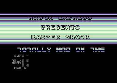 Raster Shock