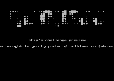 Chips Challenge Preview